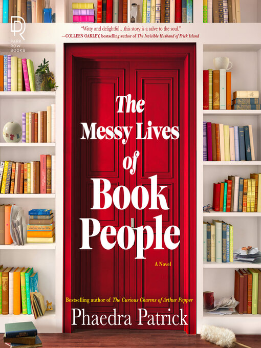 Title details for The Messy Lives of Book People by Phaedra Patrick - Available